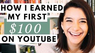 How Much Does YouTube Pay? How I Earned My First $100 & Tips for Making Money on YouTube