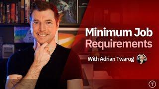 Minimum Job Requirements in Development
