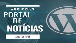 Portal de Notícias com WordPress – Aula #6