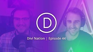 The Logistics of Doing a Divi Client Site in 24 Hours Featuring Jake Kramer - Divi Nation, Ep 44