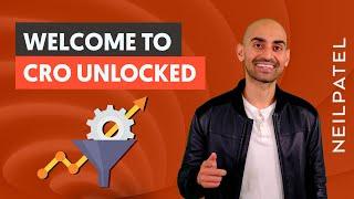 CRO Unlocked - Free Conversion Rate Optimization Course by Neil Patel - Increase Website Conversions