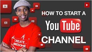 How to Start a  Successful YouTube Channel 2016