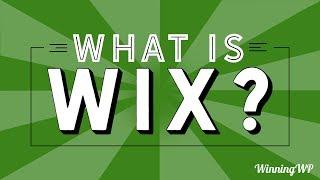 What is Wix? A Simple Explanation...