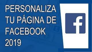 Cómo Personalizar mi Página de Facebook 2019