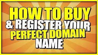 Buy Domain - How To Buy & Register Your Perfect Domain Name