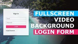 Fullscreen Video Background Login Form | Login Form With HTML CSS & jQuery