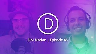 Divi as an Essential Part of an Enterprise Level Operation with Matthew Russo - Divi Nation, Ep. 45