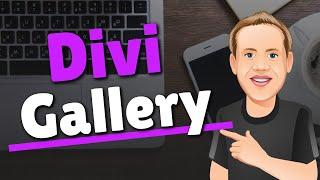 Divi Gallery Module - The Basics