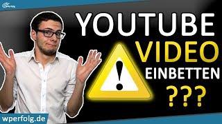 ACHTUNG | Fremdes YouTube Video auf Website einbinden?! [2019]