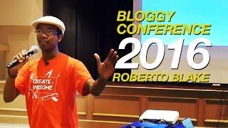 How to Grow on YouTube in a Noisy World | Bloggy Conference 2016 | Speaker Roberto Blake
