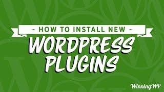 How To Install New WordPress Plugins (Step by Step)