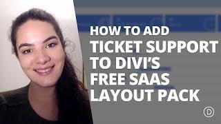 How to Add Ticket Support to Divi’s Free SaaS Layout Pack
