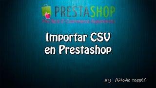 Curso Prestashop 1.6 #21 Importar CSV en Prestashop