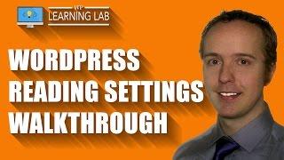 WordPress Reading Settings Walkthrough - What's In The Reading Settings? | WP Learning Lab