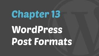 WordPress 101 - Introduction to WordPress Post Formats