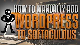 How To Manually Add WordPress To Softaculous To Keep It Updated