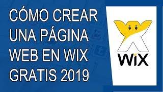 Cómo Crear Una Рágina Web Gratis en Español 2019 (Wix)