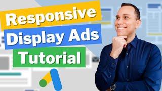 Responsive Display Ads Tutorial 2022
