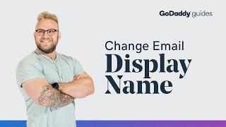 How to Change Your Email Display Name