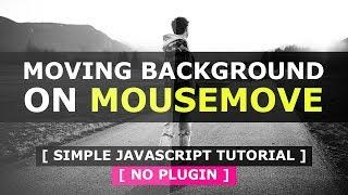 Background Image Move on Mousemove - Javascript Mousemove Animation Effects