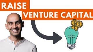 How to Raise Venture Capital | Entice Investors to Fund Your Startup Idea