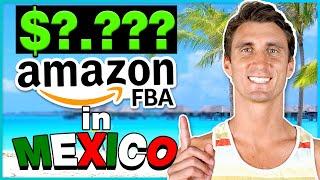 How Much I Make In A Week With Amazon FBA In Mexico
