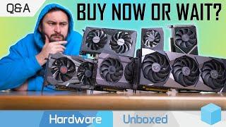 Graphics Cards, Buy Now or Wait? Will Good $200 GPUs Return? June Q&A [Part 2]