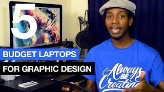 5 Budget Graphic Design Laptops 2015