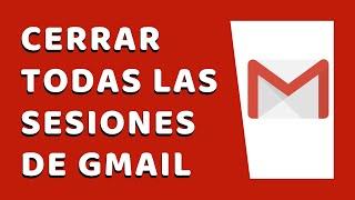 Cómo Cerrar Sesión en Gmail en Todos los Dispositivos 2020 (Junio 2020)