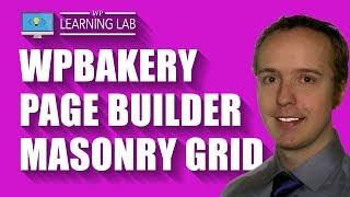 WPBakery Page Builder Masonry Grid For Cool Looking Image Sets - WPBakery Tutorials Part 12