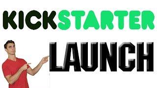 Why You Should Use Kickstarter to Launch A Product