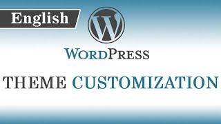 7.) WordPress Tutorials in English for Beginners - Theme Installation & Customization