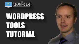WordPress Tools Tutorial - What's In The WordPress Tools Section | WP Learning Lab