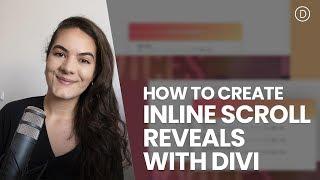 Creating Inline Scroll Reveals with Divi