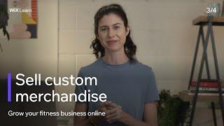 Lesson 3: Sell custom merchandise | Grow your fitness business online