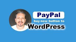 Add PayPal Button To WordPress: FREE Plugin To Accept Payments With WordPress