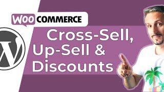 Set Up WooCommerce UpSells, Cross-Sells & Discounts  [Promo Made Easy]