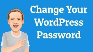 How to Change Your WordPress Password | Beginners Series