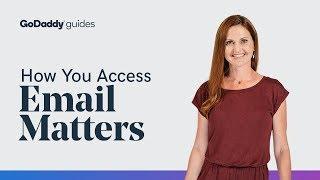 How You Access Your Email Matters