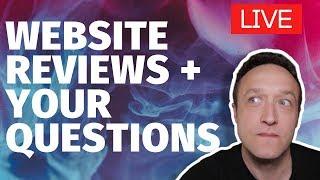 SITE REVIEWS + YOUR QUESTIONS - LIVE!