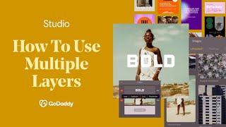 How to Use Multiple Layers | GoDaddy Studio