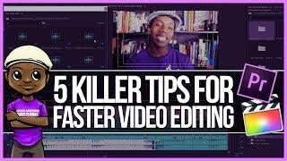 How to Edit Videos FAST! 5 Tips for Faster Video Editing!