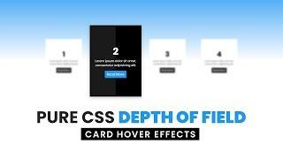 Pure CSS Depth Of Field Card Hover Effects | Html CSS