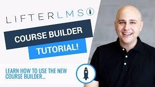 How To Use The New LifterLMS Course Builder For WordPress