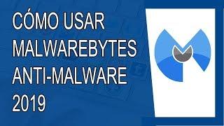 Cómo Usar Malwarebytes Anti-malware 2019 (Antivirus Libre)