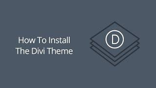How To Install The Divi Theme