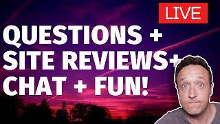 YOUR QUESTIONS x SITE REVIEWS x CHAT x FUN - LIVE