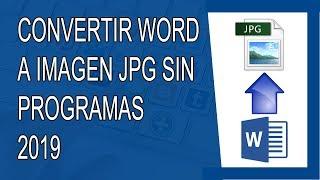 Cómo Convertir Word a JPG Sin Programas 2019