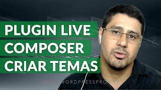 Live Composer Plugin - O Que É Como Usar E Qual As Diferenças Dos Outros Page Builders