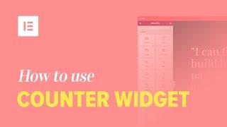 How to Use the Counter Widget on Elementor Page Builder